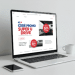 Code Promo Super U Drive : Le Guide Complet pour Faire des Économies sur Vos Courses en Ligne