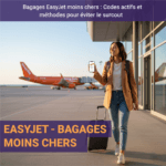 Bagages EasyJet moins chers : Codes actifs et méthodes pour éviter le surcoût